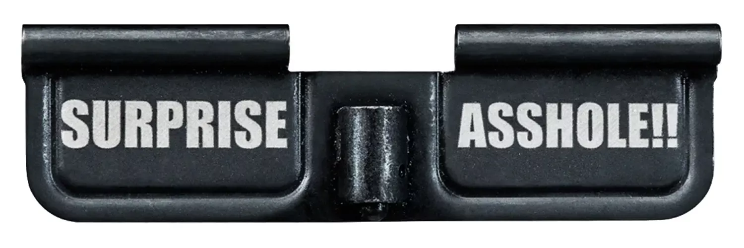 Phase 5 Weapon Systems Ejection Port DoorAR-15 Black Parkerized Steel 3.10″Engraved “Surprise Asshole!!”